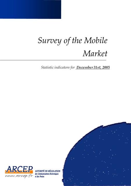 Survey of the Mobile Market Statistic indicators for December 31st, 2005.