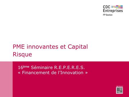 PME innovantes et Capital Risque