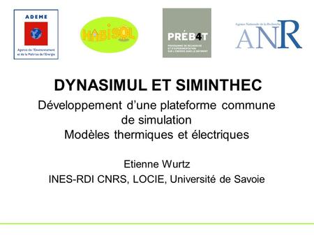 Etienne Wurtz INES-RDI CNRS, LOCIE, Université de Savoie