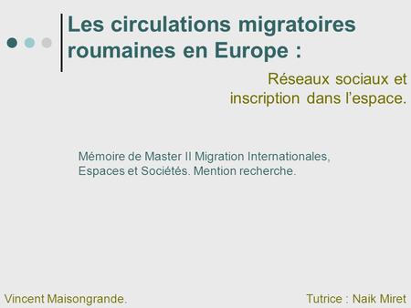 Les circulations migratoires roumaines en Europe :