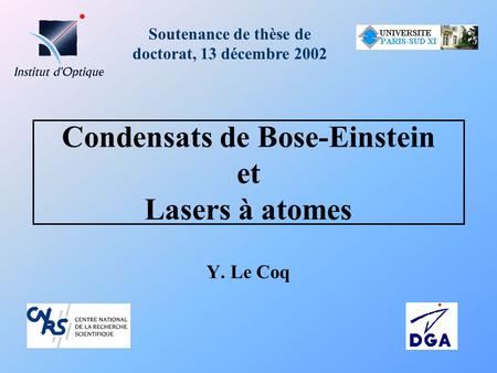 Condensats de Bose-Einstein et Lasers à atomes