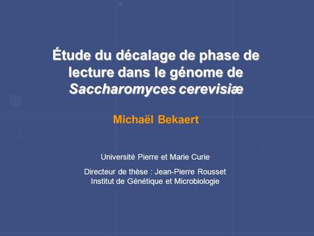 Michaël Bekaert Université Pierre et Marie Curie