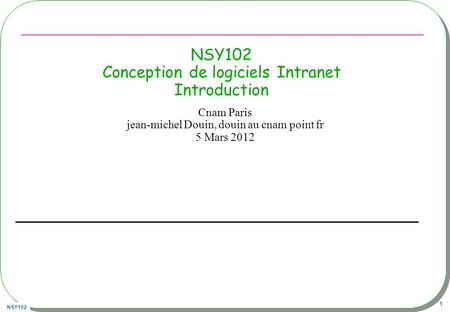 NSY102 Conception de logiciels Intranet Introduction