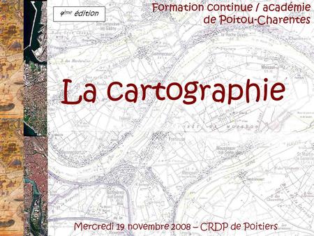La cartographie Formation continue / académie de Poitou-Charentes