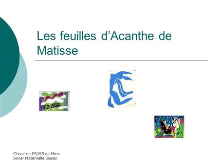 Les feuilles d’Acanthe de Matisse
