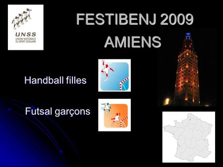 FESTIBENJ 2009 AMIENS Handball filles Futsal garçons.
