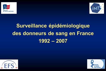 Surveillance épidémiologique des donneurs de sang en France
