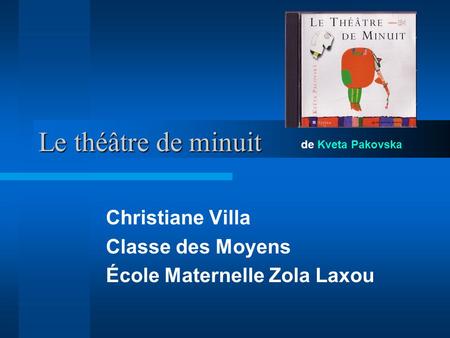 Christiane Villa Classe des Moyens École Maternelle Zola Laxou