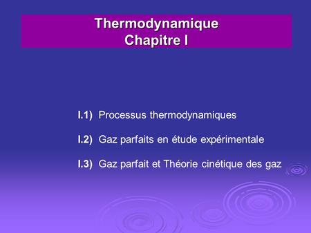 Thermodynamique Chapitre I