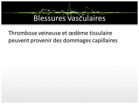 Blessures vasculaires