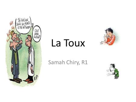 La Toux Samah Chiry, R1.