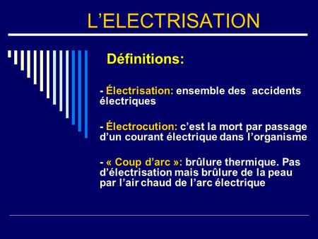 L’ELECTRISATION Définitions: