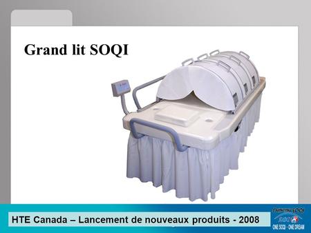 Grand lit SOQI HTE Canada – Lancement de nouveaux produits - 2008.