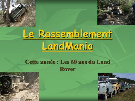 Le Rassemblement LandMania