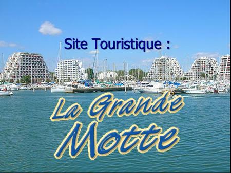 Site Touristique :. Localisation Comment sy rendre : Par la route : Autoroute A9 sortie Lunel si l'on arrive de l'Est ou du Nord, sortie Montpellier-Est.