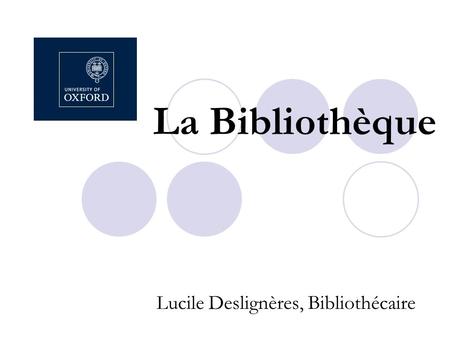 La Bibliothèque Lucile Deslignères, Bibliothécaire.