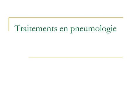 Traitements en pneumologie
