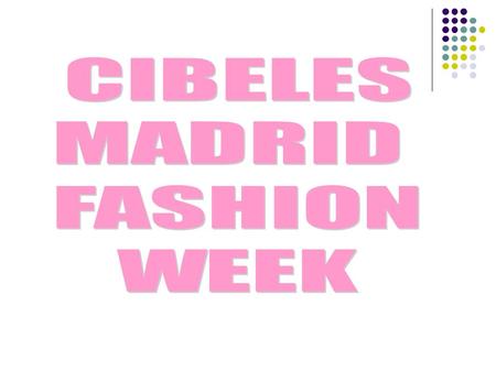 La passerelle Cibeles est la plateforme principale pour la diffusion de la mode espagnole. Elle a lieu à Madrid deux fois dans lannée et elle est organisée.
