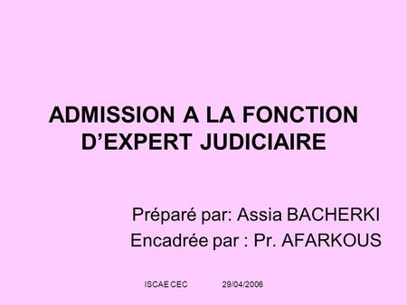 ADMISSION A LA FONCTION D’EXPERT JUDICIAIRE