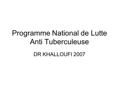 Programme National de Lutte Anti Tuberculeuse