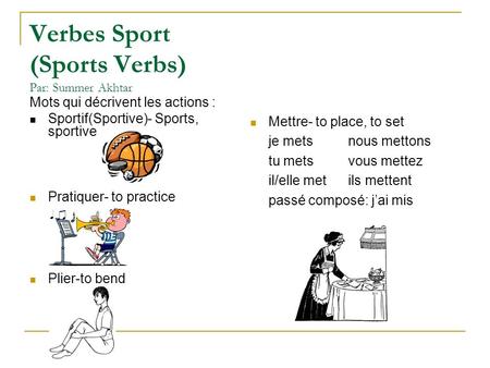 Verbes Sport (Sports Verbs) Par: Summer Akhtar