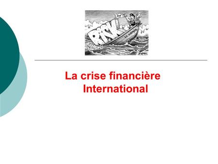 La crise financière International