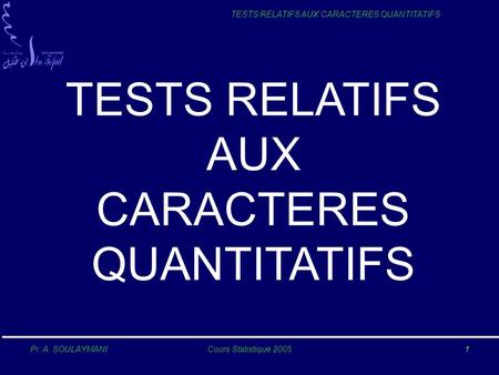 TESTS RELATIFS AUX CARACTERES QUANTITATIFS