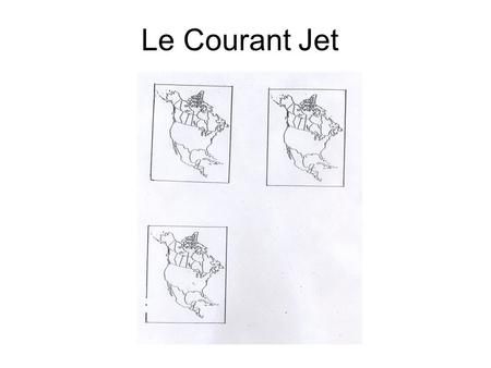 Le Courant Jet.