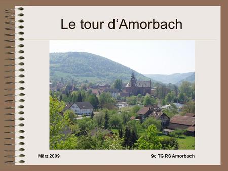 März 20099c TG RS Amorbach Le tour dAmorbach. März 20099c TG RS Amorbach Lancien hôtel de ville..