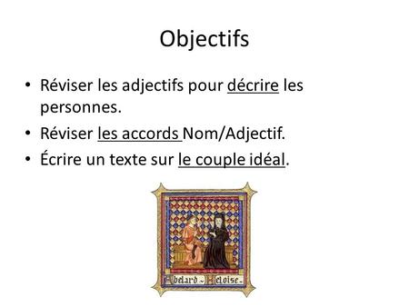 Objectifs Réviser les adjectifs pour décrire les personnes.