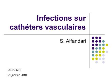 Infections sur cathéters vasculaires