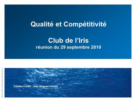 Qualité et Compétitivité Club de l’Iris réunion du 29 septembre 2010