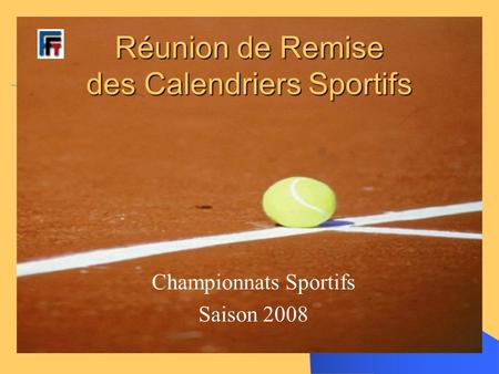 Réunion de Remise des Calendriers Sportifs Championnats Sportifs Saison 2008.