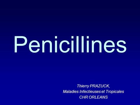 Thierry PRAZUCK, Maladies Infectieuses et Tropicales CHR ORLEANS