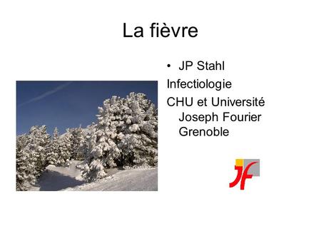 La fièvre JP Stahl Infectiologie