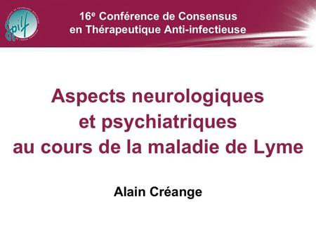 Aspects neurologiques et psychiatriques – A. Créange
