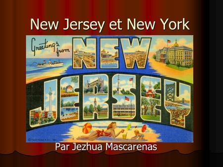 New Jersey et New York Par Jezhua Mascarenas.