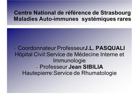 Professeur Jean SIBILIA Hautepierre:Service de Rhumatologie
