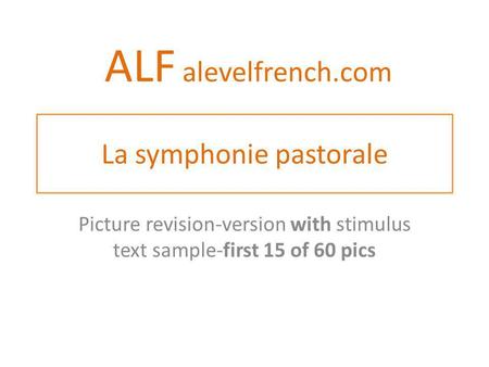 La symphonie pastorale Picture revision-version with stimulus text sample-first 15 of 60 pics ALF alevelfrench.com.