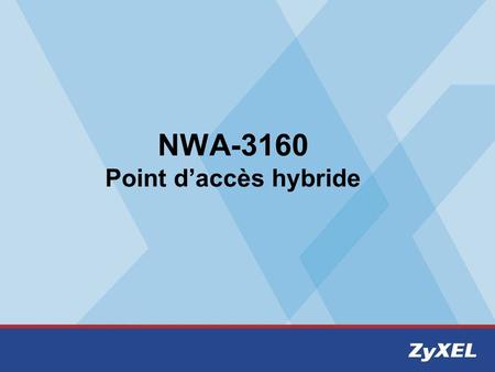 NWA-3160 Point d’accès hybride