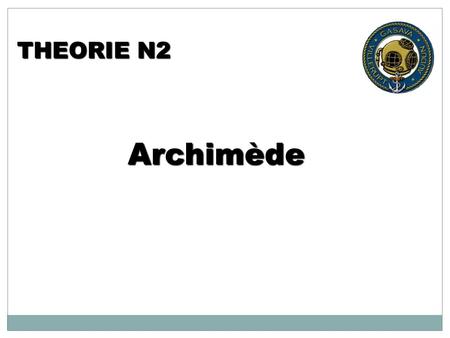 THEORIE N2 Archimède.