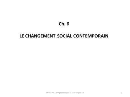 LE CHANGEMENT SOCIAL CONTEMPORAIN