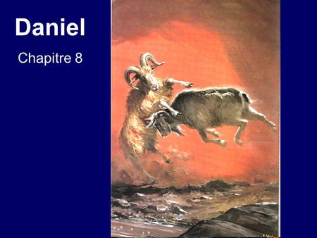 Daniel Chapitre 8.