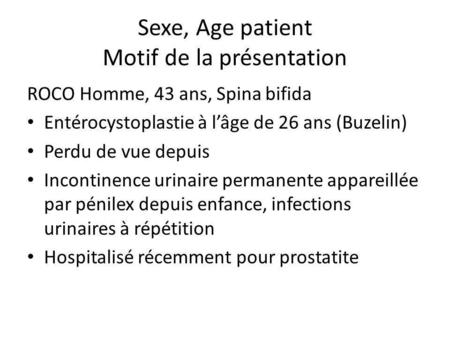 Sexe, Age patient Motif de la présentation