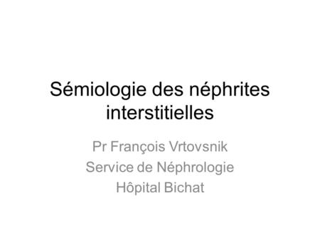 Sémiologie des néphrites interstitielles