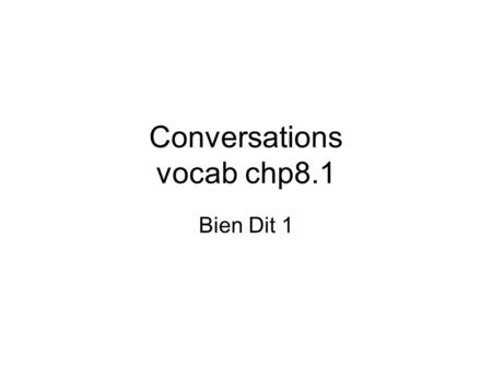 Conversations vocab chp8.1