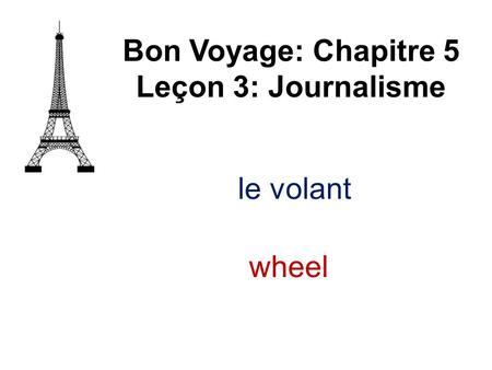 Le volant Bon Voyage: Chapitre 5 Leçon 3: Journalisme wheel.