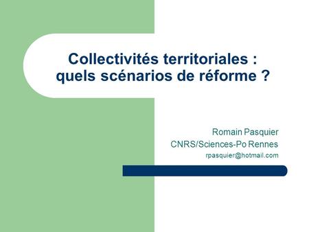 Collectivités territoriales : quels scénarios de réforme ?