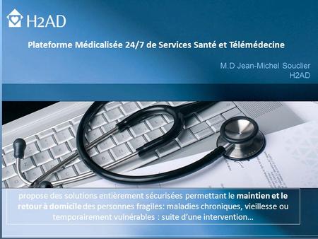 Plateforme Médicalisée 24/7 de Services Santé et Télémédecine