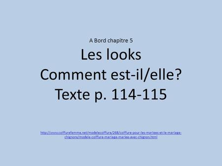 A Bord chapitre 5 Les looks Comment est-il/elle? Texte p. 114-115